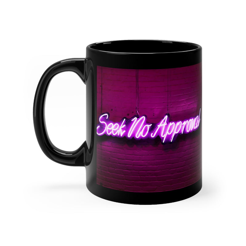 Seek No Approval Black Mug - Function123